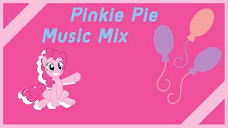 Pinkie Pie Music Mix [upl. by Idolem912]