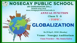 ANNUAL FUNCTION  XS  TOPIC  GLOBALIZATION [upl. by Eilema]