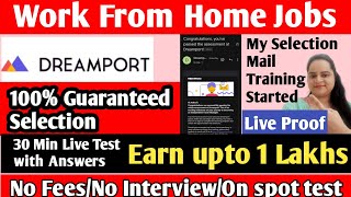 Dreamport live test with answers Dreamport Hiring  Work From Home  12th Pass  PartTime  job [upl. by Yasmin]