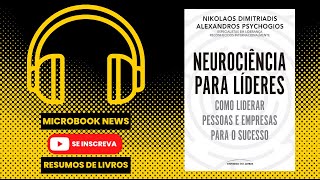 NEUROCIÃŠNCIA PARA LÃDERES COMO LIDERAS PESSOAS E EMPRESAS PARA O SUCESSO [upl. by Cary]