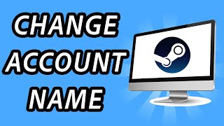 How to change your Steam name FULL GUIDE [upl. by Fidelity]