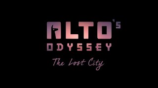 You Have Reached The Lost City  Altos Odyssey The Lost City [upl. by Ailongam]