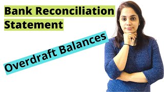 BRS  Bank Reconciliation Statement  Overdraft Balances  Case 3 amp 4 [upl. by Marlyn126]