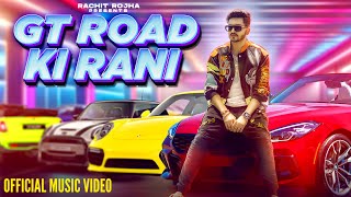 Rachit Rojha  GT Road Ki Rani OFFICIAL MUSIC VIDEO Sangam Vigyaanik [upl. by Cirone]