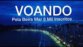 BALNEÁRIO CAMBORIÚ DRONE 290121 VOANDO PELA BEIRA MAR AVENIDA ATLÂNTICA 4K BalnearioCamboriu [upl. by Akemahc809]