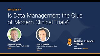 Episode 7 Is Data Management the Glue of Modern Clinical Trials [upl. by Austina]