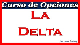 Curso de Opciones 18 La Delta  Josan Trader [upl. by Baily]