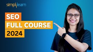 SEO Full Course 2024  SEO Tutorial For Beginners  SEO Course  SEO Training  Simplilearn [upl. by Aidam486]