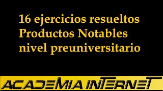 16 ejercicios resueltos productos notables nivel preuniversitario [upl. by Schouten]