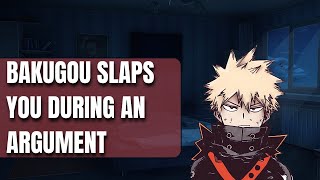 Bakugou slaps you during an argument  Bakugou x listener [upl. by Nivel72]