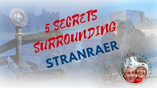 5 Secrets surrounding Stranraer [upl. by Eijneb]