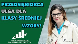 Ulga dla klasy średniej przedsiębiorcy  Wzór jak liczyć [upl. by Adnalahs]