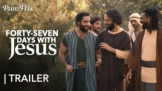 quotFortySeven Days with Jesusquot  Official Trailer [upl. by Ursi880]