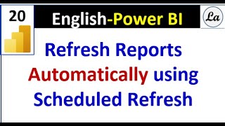 Refresh Reports AUTOMATICALLY using Scheduled Refresh  Power BI [upl. by Landrum502]