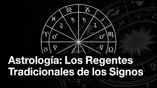 Los Regentes Tradicionales y Modernos de los Signos  Astrología [upl. by Gnav889]