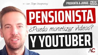 PREGUNTA A JORGE 5️⃣5️⃣  ¿Puedo ser Youtuber siendo pensionista 🎧 [upl. by Ianej]