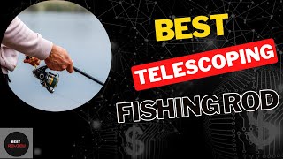 The Best Telescoping Fishing Rod Review 2023 [upl. by Genisia]