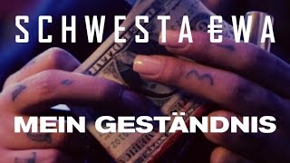 SCHWESTA EWA  Mein Geständnis Official Video ► Prod von LIA x Grasserbeats [upl. by Nyrek206]