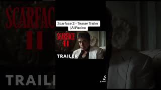 Scarface 2  Teaser Trailer  Al Pacino scarface alpacino [upl. by Burtie26]