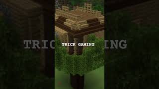 Tree House  Minecraft  TRICK GAMING [upl. by Desirae328]