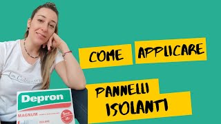 Come applicare i pannelli isolanti DEPRON [upl. by Odicalp]