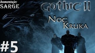 Zagrajmy w Gothic 2 Noc Kruka odc 5  Fałszywa Gritta [upl. by Busey]