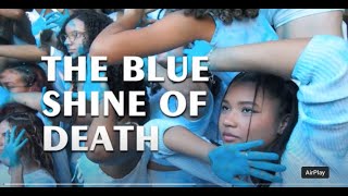 THE BLUE SHINE OF DEATH  O Brilho Azul da Morte [upl. by Esojnauj]