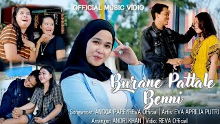 BURANE PATTALE BENNISongwriter Angga PareRevaArtist Eva Aprilia Putri Official Music Vidio [upl. by Bjorn]