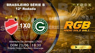 AO VIVO VILA NOVA X GOIÁS  12ª RODADA BRASILEIRO SÉRIE B [upl. by Notgnilliw]