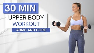 30 min UPPER BODY WORKOUT  With Dumbbells 2 Sets  Arms Abs Chest  Back  Warm Up  Cool Down [upl. by Mars]