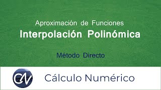 Interpolación Polinómica  Método Directo  Ejercicio 1 [upl. by Inobe]