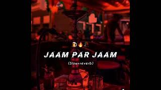 JAMM PAR JAMM SLOWEDREVERBnew video viral video  NEXT VIDEO WAITING… [upl. by Pritchett]