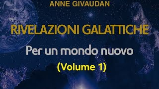 Audiolibro《Rivoluzioni Galattiche》Per un Nuovo Mondo volume 1°dal capitolo  1 al 11 [upl. by Aniram]