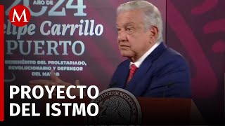 Corredor del Istmo está en el Top 10 de proyectos más atractivos del mundo AMLO [upl. by Eleumas]