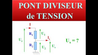 PONT DIVISEUR de TENSION  PRINCIPE et Notions de base [upl. by Haet]