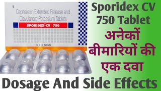 अनेकों बीमारियों को ठीक करने की दवा  Sporidex CV 750 Tablet Uses  Dosage And Side Effects [upl. by Descombes]