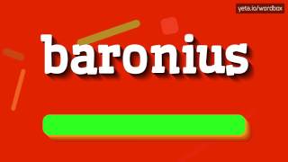 BARONIUS  HOW TO PRONOUNCE IT [upl. by Suez]