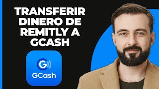 Cómo Transferir Dinero De Remitly A Gcash [upl. by Josi]