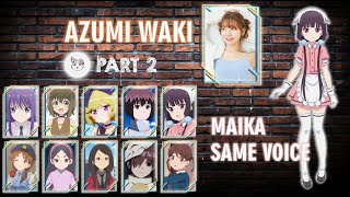 Waki Azumi  Azumi Waki Anime Voice Actress  和氣 あず未  Part 2 [upl. by Eissat]