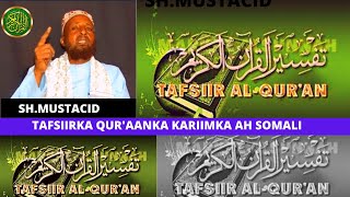 TAFSIRKA QURANKA KARIMKA SURAH IN FATARAT BY SHEIKH MAXAMED MUSTACID [upl. by Oilejor4]