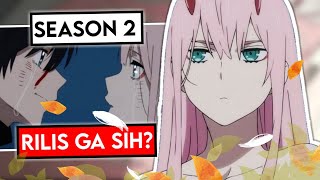 PENJELASAN Darling In The Franxx Season 2 Kapan Rilis NYA [upl. by Ahsuoj]