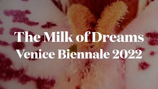 Venice Biennale 2022  The Milk of Dreams  Part 2 [upl. by Aneehsyt938]