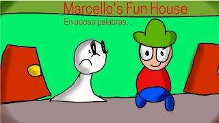 Marcellos Fun House en pocas palabras [upl. by Mettah]