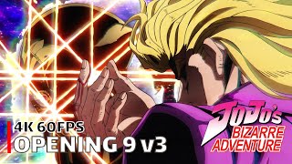 JoJos Bizarre Adventure  Opening 9 v3 4K 60FPS  Creditless  CC [upl. by Hpejsoj]