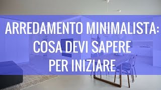 Arredamento minimalista cosa devi sapere per iniziare 🤔 [upl. by Soelch651]