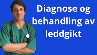 Diagnose og behandling av leddgikt [upl. by Schwab]