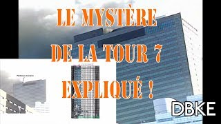 11septembre  Le mystère de la Tour 7 expliqué [upl. by Adnopoz]