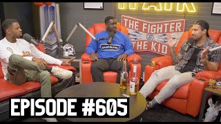 The Fighter and The Kid  Episode 605 Shapel Lacey amp Malik Bazille [upl. by Gnem]