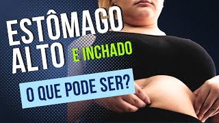 4 causas de Estômago alto e inchado O que pode ser [upl. by Karlene]