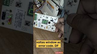 Voltas Window Ac Error Code DF Problem Solv airconditioner cool trending shortvideo shortvideo [upl. by Daiz512]